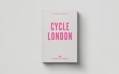 An Opinionated Guide to Cycle London