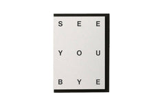 See You Bye leaving card - type