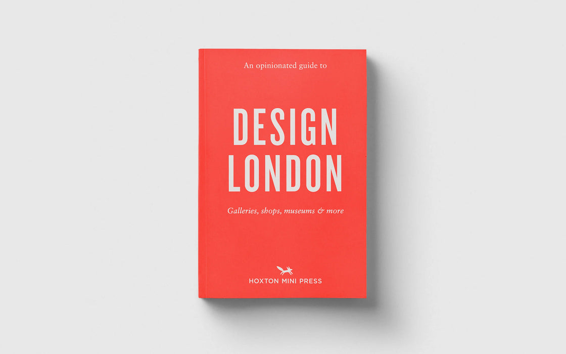 An Opinionated Guide to Design London