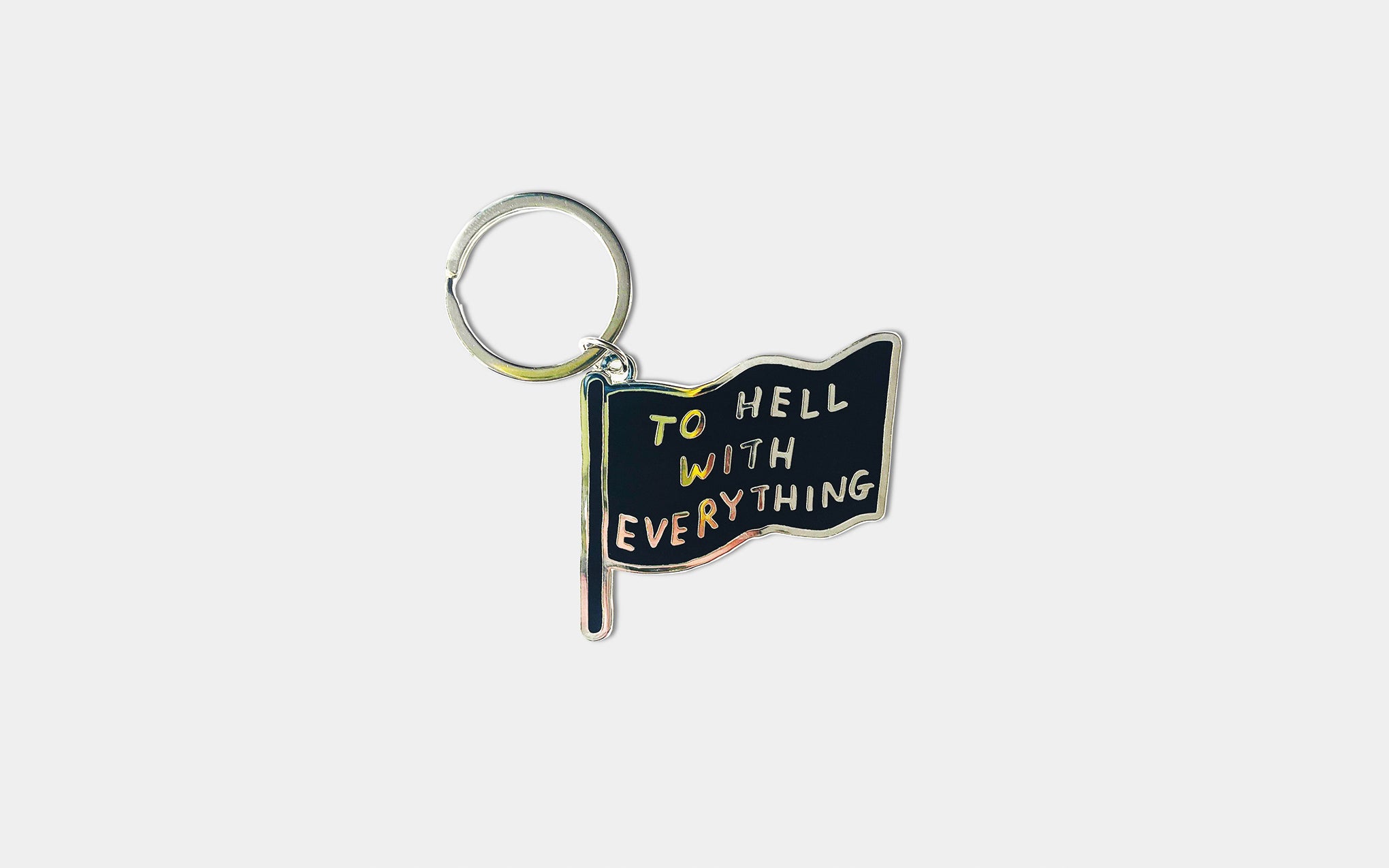 To Hell With Everything keyring
