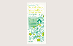 Perambulations No.10 - Shoreditch to Victoria Park